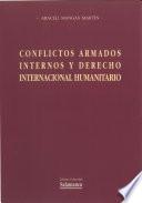 Conflictos armados internos y derecho internacional humanitario