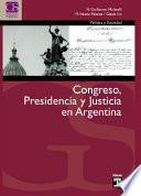 Congreso, presidencia y justicia en Argentina
