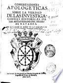 Congressiones apologeticas sobre la verdad de las investigaciones historicas de las antiguedades del Reyno de Navarra