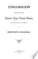 Conjuracion contra la vida del general Juan Vicente Gómez