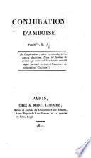 Conjuration d'Amboise. Par Mlle. H. A. [i.e. Hortense Thérèse Sigismonde Sophie Alexandrine Allart.]