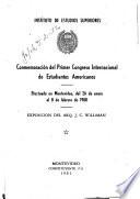 Conmemoración del Primer Congreso Internacional de Estudiantes Americanos, efectuado en Montevideo, del 26 de enero al 8 de febrero de 1908