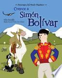 Conoce a Simón Bolívar