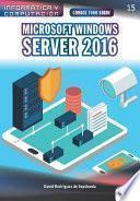 Conoce todo sobre Microsoft Windows Server 2016