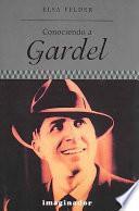 Conociendo a Gardel