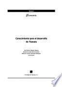 Conocimiento para el desarrollo de Tlaxcala: Economía