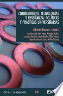 Conocimiento, tecnologías y enseñanza: políticas y prácticas universitarias