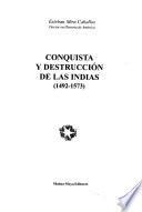 Conquista y destrucción de las Indias, 1492-1573