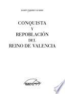 Conquista y repoblación del Reino de Valencia