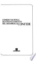 Consejo Nacional de Financiamiento del Desarrollo, CONFIDE.