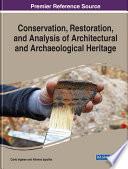 Conservation, Restoration, and Analysis of Architectural and Archaeological Heritage