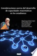 Consideraciones acerca del desarrollo de capacidades matemáticas en los estudiantes