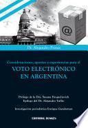 Consideraciones, aportes y experiencias para el voto electrónico en Argentina
