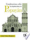 Consideraciones sobre la arquitectura en Popayán