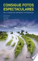 Consigue fotos espectaculares