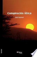 Conspiracion Africa