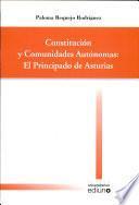 Constituci¢n y Comunidades Aut¢nomas: El Principado de Asturias