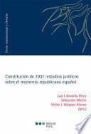 Constitución de 1931: estudios jurídicos sobre el momento republicano español