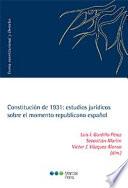 Constitución de 1931: estudios jurídicos sobre el momento republicano español
