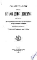 Constitución de los Estados Unidos Mexicanos expedida por el Congreso General Constituyente el dia 5 de febrero de 1857 con sus adiciones y reformas