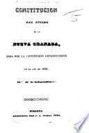Constitucion del Estado de la Nueva Granada dada por la Convencion Constituyente en el año de 1832, etc. With an address to the Granadians by José Maria, Bishop of Santamarta