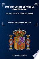 Constitución Española Comentada. Especial 45º Aniversario