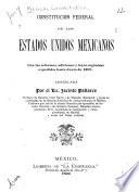 Constitución federal de los Estados Unidos Mexicanos