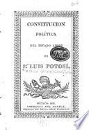 Constitucion política del estado libre de S. Luis Potosi