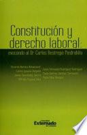 Constitución y Derecho Laboral: evocando al Dr. Carlos Restrepo Piedrahíta