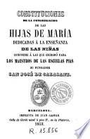 Constituciones de la Congregacion de las Hijas de Maria dedicadas á la enseñanza de las niñas