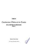 Constituciones políticas de los estados en la república mexicana. Pt. 1. Aguascalientes. Baja California. Baja California Sur. Campeche. Coahuila. Colima. Chiapas. Chihuahua. Distrito Federal. Durango. Estado de México. Pt. 2. Guanajuato. Guerrero. Hidalgo. Jalisco. Michoacán. Morelos. Nayarit. Nuevo León. Oaxaca. Puebla. Pt. 3. Quintana Roo. Querétaro. San Luis Potosí. Sinaloa. Sonora. Tabasco. Tlaxcala. Veracruz. Yucatán. Zacatecas