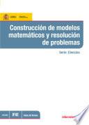 Construcción de modelos matemáticos y resolución de problemas
