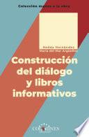 Construcción del diálogo y libros informativos
