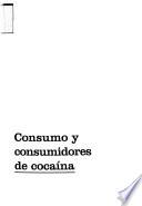 Consumo y consumidores de cocaína