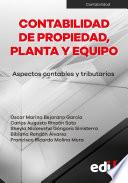 Contabilidad de propiedad, planta y equipo - Aspectos contables y tributarios