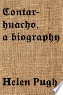 Contarhuacho, a biography