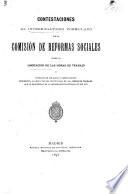 Contestaciones al interrogatorio formulado por la Comisión de Reformas Sociales sobre la limitación de las horas de trabajo...