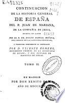 Continuacion de la Historia general de España del P. Juan de Mariana de la Compañia de Jesus