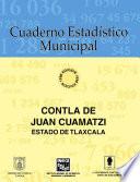 Contla de Juan Cuamatzi estado de Tlaxcala. Cuaderno estadístico municipal 1996