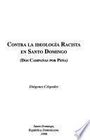 Contra la ideología racista en Santo Domingo