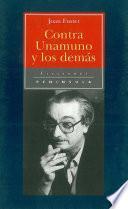 Contra Unamuno y los demás