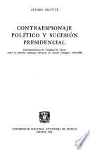 Contraespionaje político y sucesión presidencial