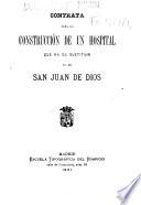 Contrata para la construcción de un hospital que ha de sustituir al de San Juan de Dios