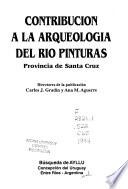 Contribución a la arqueología del Río Pinturas, Provincia de Santa Cruz
