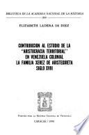 Contribución al estudio de la aristocracia territorial en Venezuela colonial