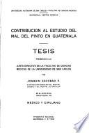 Contribución al estudio del mal del pinto en Guatemala