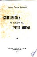 Contribución al estudio del teatro nacional