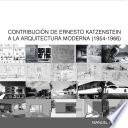 CONTRIBUCIÓN DE ERNESTO KASZENSTEIN A LA ARQUITECTURA MODERNA 1954-1966 (205 X 205 MM)
