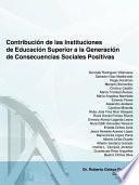 Contribucion De Las Instituciones De Educacion Superior A La Generacion De Consecuencias Sociales Positivas