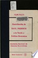 Contribución de Raúl Prebisch a la teoría y política económica